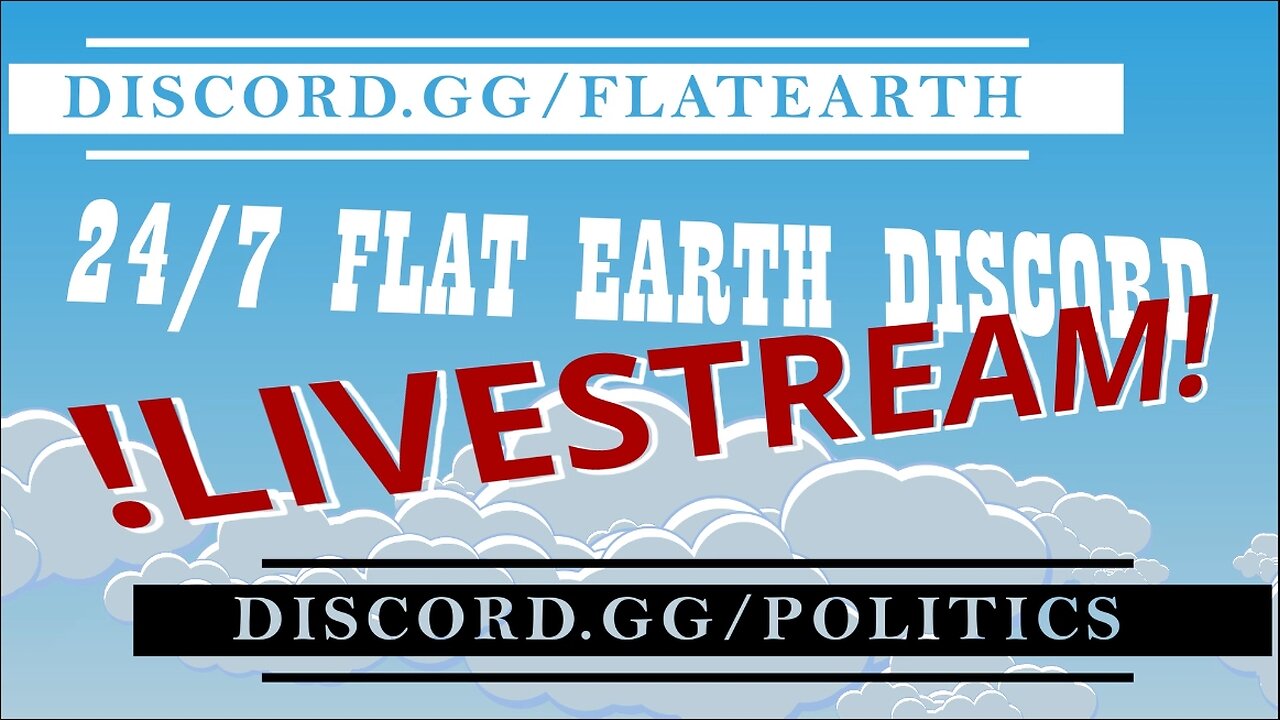 24/7 Flat Earth Discord !LIVE! - The Final Experiment? - 1/26/25 - Ep. 2