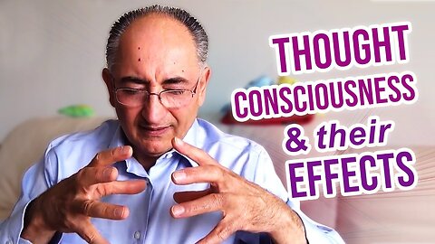 What is thought, Consciousness and what is their effects on our relationships.