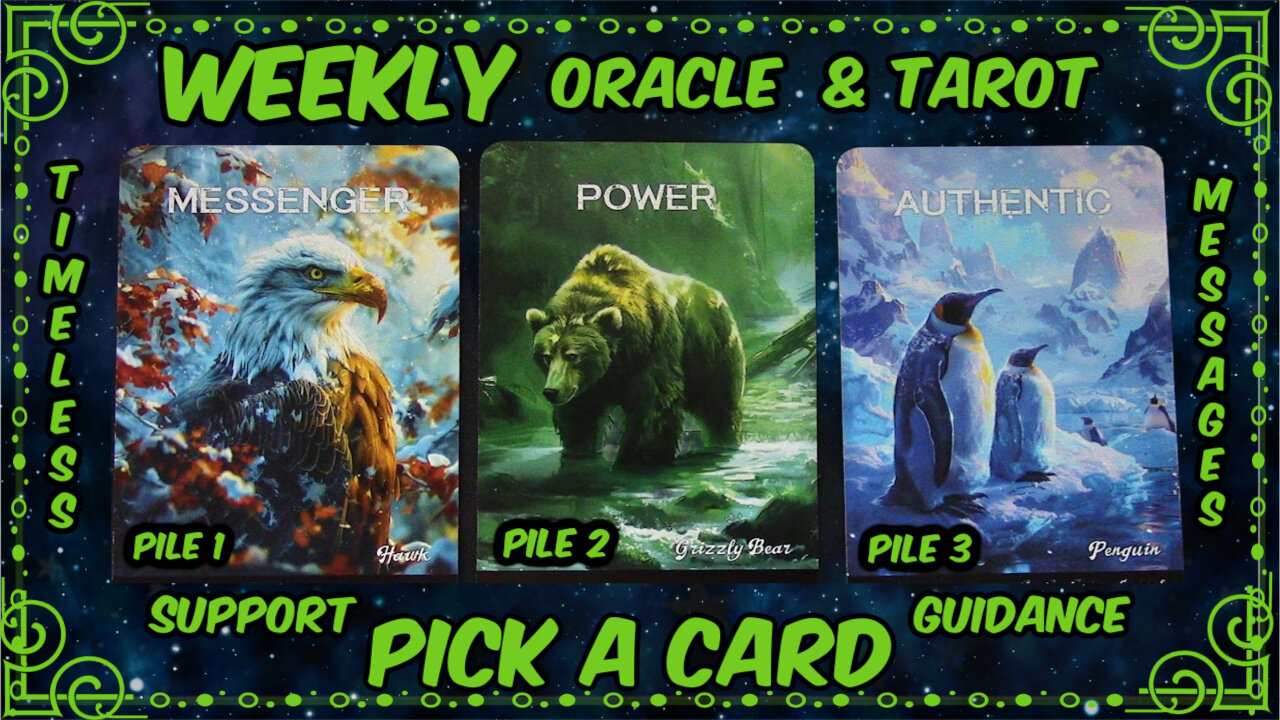 Pick A Card Oracle & Tarot🕛Timeless Messages From The Universe 🌌 Weekly Guidance & Support😄🦄🌈