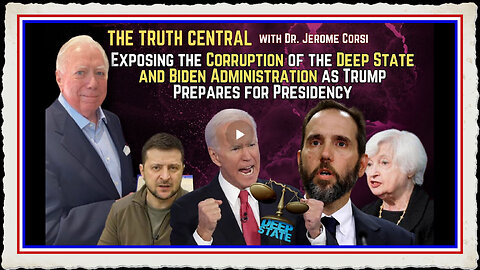 Exposing Corruption of the Deep State and Biden Admin as Trump Prepares for Presidency