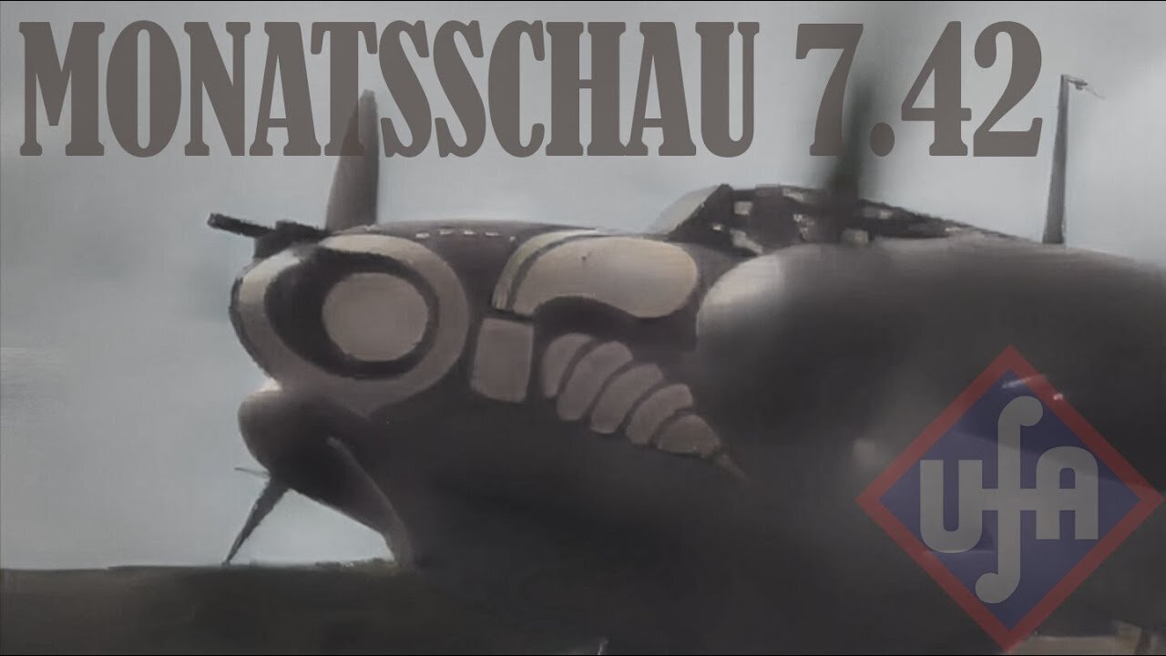 German Newsreel 1942 MONATSSCHAU Nr. 7