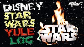 DISNEY STAR WARS YULE LOG 2024 | Film Threat