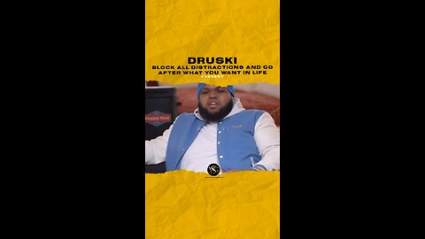 @druski Block all distractions and go after what you want in life