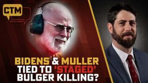 Bidens & Muller Tied to 'Staged' Bulger Killing?