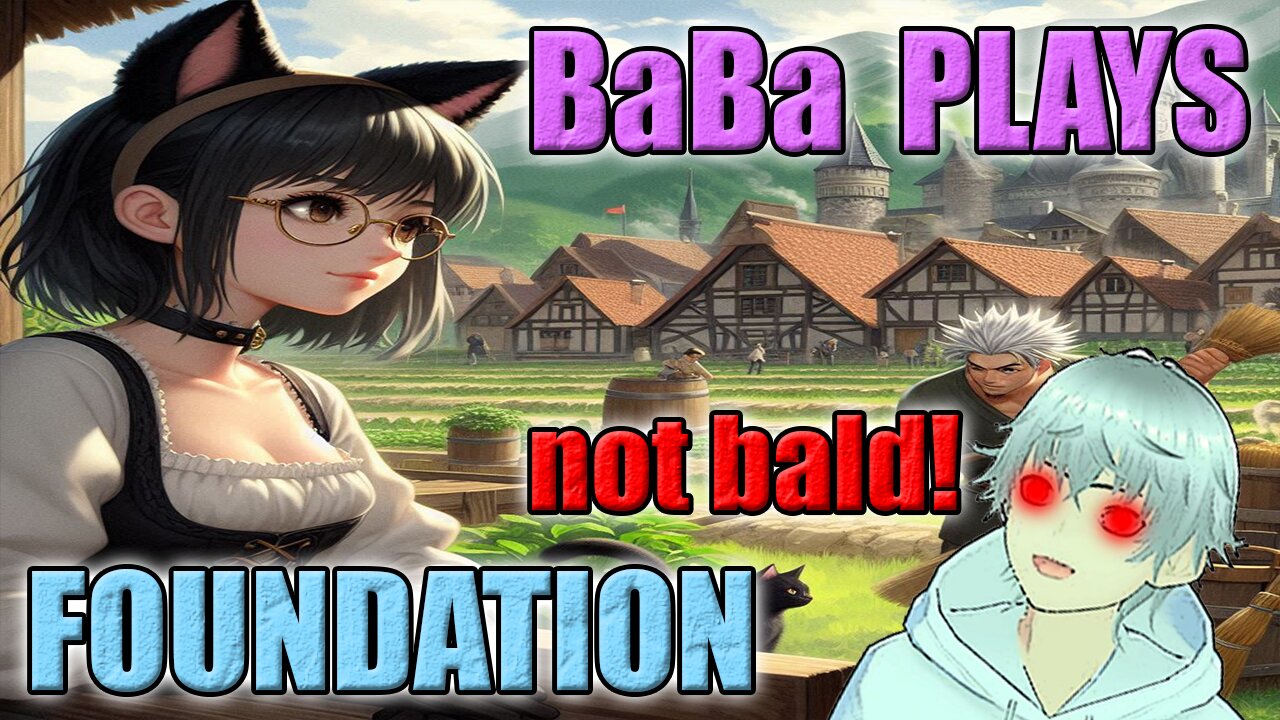 BABA PLAYS #Foundation 2025 Release 2 #Asian #Gamergirl #Vtuber