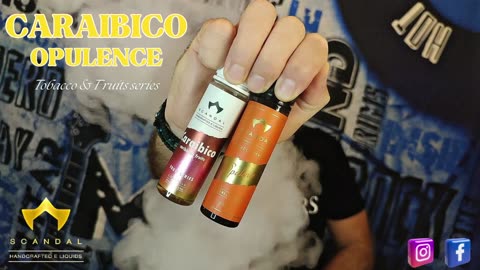 OPULENCE-CARAIBICO | SCANDAL FLAVORS | * Ελληνική Παρουσίαση *