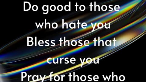 Love your enemies