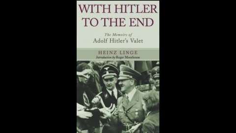 With Hitler to the End by Heinz Linge (Full Audiobook)