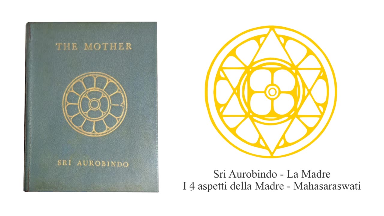 Sri Aurobindo - La Madre - I 4 aspetti della Madre - Mahasaraswati