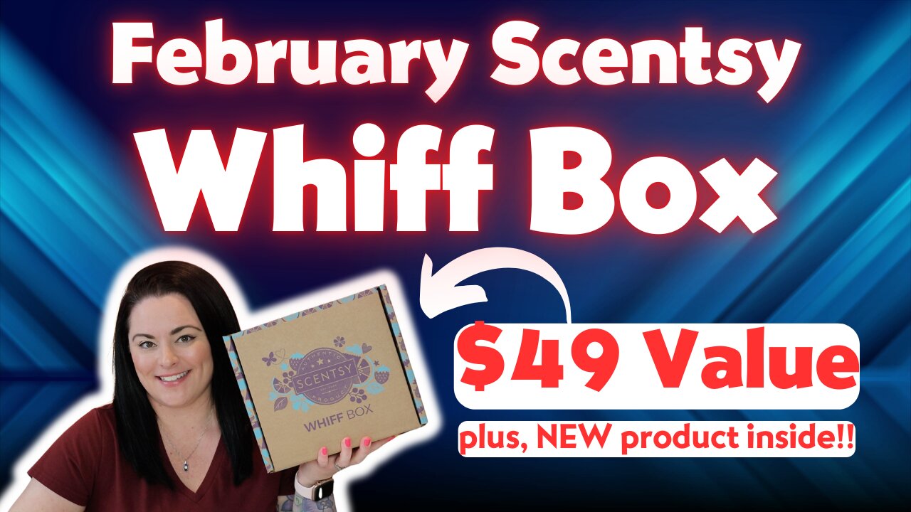 February Scentsy Whiff Box