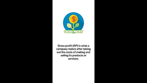 What is Gross Profit?