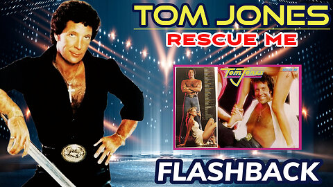 Tom Jones - Flashback (Rescue Me - 1979)