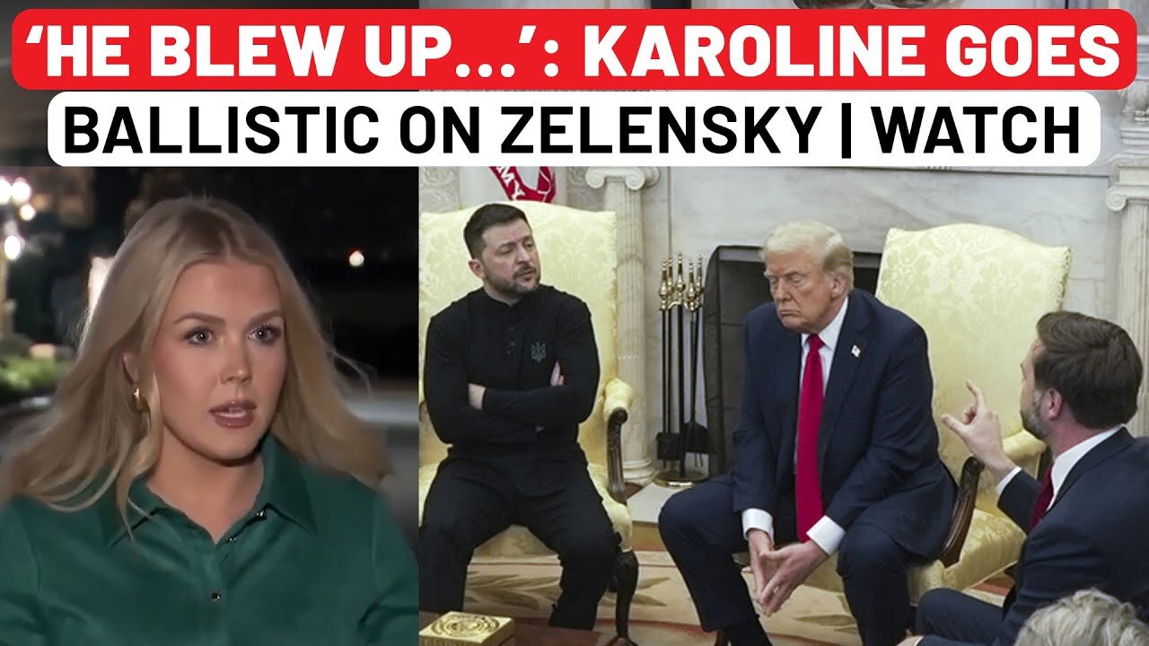 ‘Zelensky Not In Right Mindset’: Karoline Leavitt Shows Mirror To Ukraine Pres. After Trump Clash