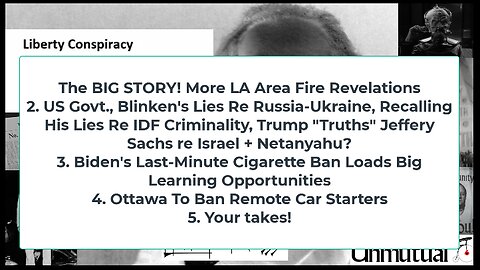 Liberty Conspiracy LIVE 1-9-25! LA Area Fires, Mayor Mum, Newsom, Trump-Posts Re IDF Genocide?