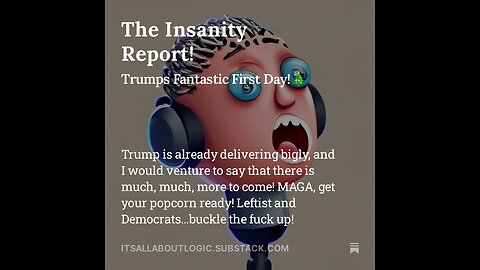 The Insanity Report! Trumps Fantastic First Day!🎄