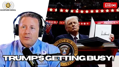 Trump's Hitting the Ground Running!!!- Rightside Radio Broadcast - 1-21-25