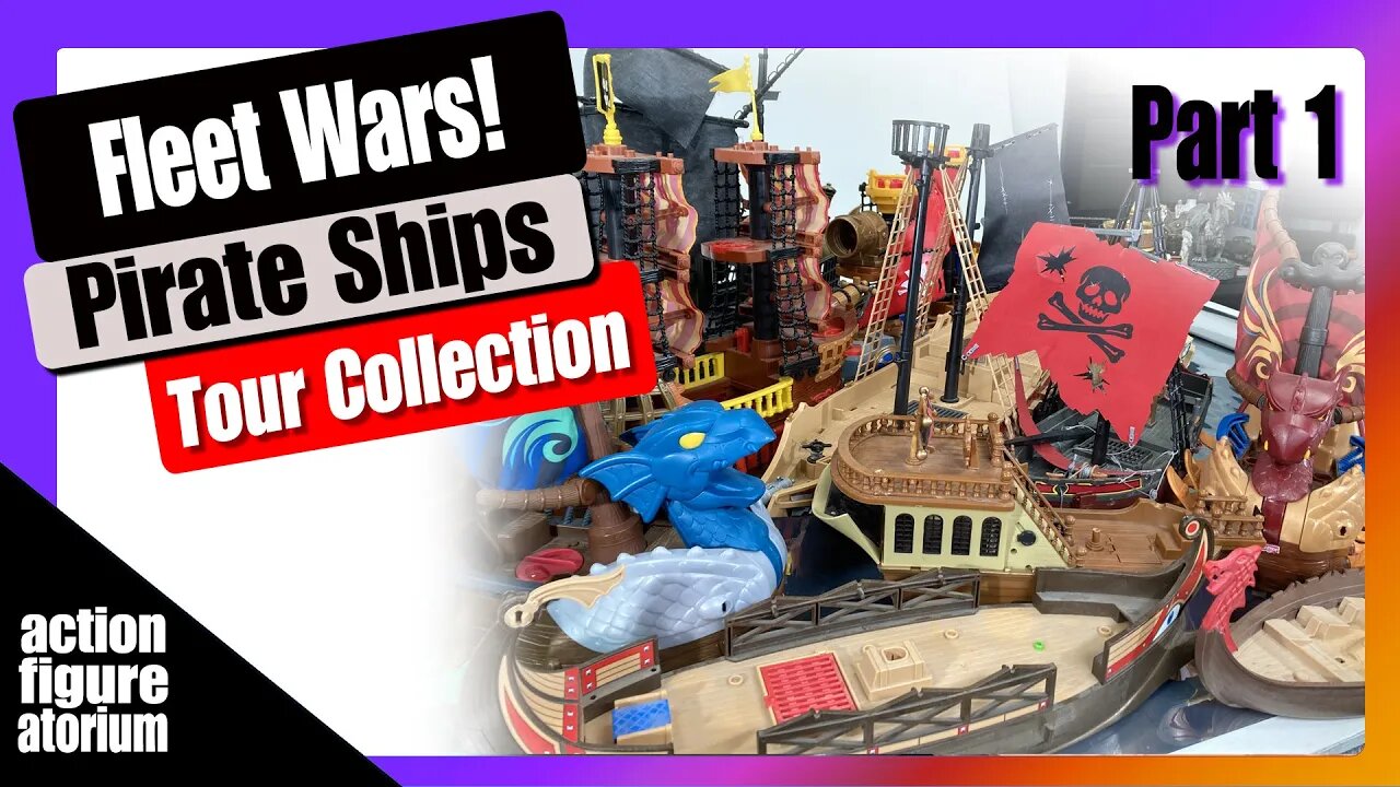 Fleet Wars (Part 1) | Introducing the flotilla of pirate ships | Tour Collection & Super Project