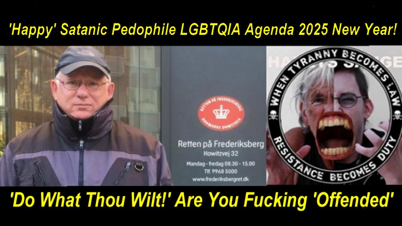 Kim Osbøl: Fucking 'Happy' Sick Satanic Pedophile LGBTQIA Agenda 2025 New Year!