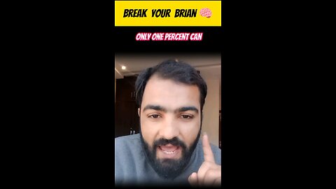Warning! this question will break your brain