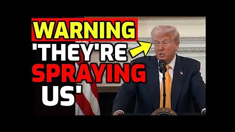 WARNING ⚠️ "They are spraying us" - Trump just dropped a bomb - need to protect children