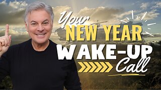 Your New Year Wake-Up Call: It’s Time To Get Your Life in Alignment With Heaven