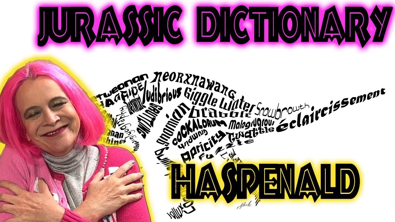 Haspenald :Jurassic Dictionary Ep 7