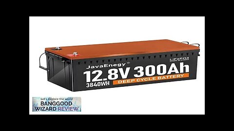 US Direct JavaEnegy 12V 300Ah 3840Wh LiFePO4 Battery Built in 200A BMS Review