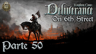 Kingdom Come Deliverance on 6th Street Part 50