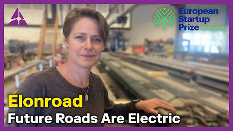 Elonroad COO Anna Wieslander: Charging Your EV As You Drive | European Startup Prize