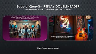 Sage of Quay® - REPLAY DOUBLEHEADER - Mike Williams on the PTPop and Crypt Rick Podcasts