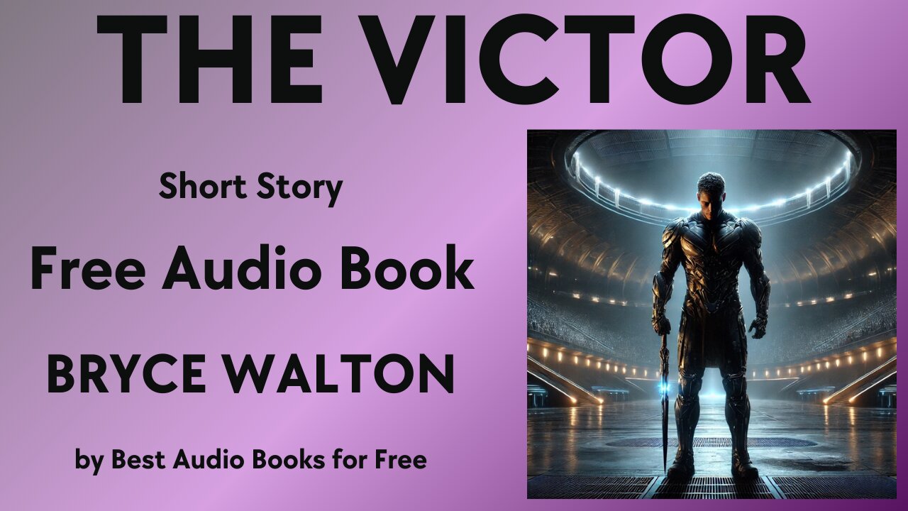 The Victor - A Short Story - by Bryce Walton - Best Audio Books for Free