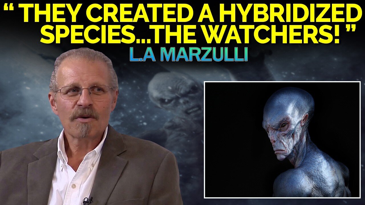 The Ancient Bloodline of 'The Watchers' | Alien & UFO Ancient Mystery with L.A Marzulli