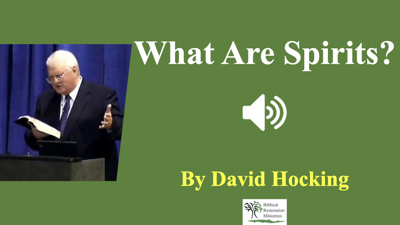 (Audio) What Are Spirits? by David Hocking