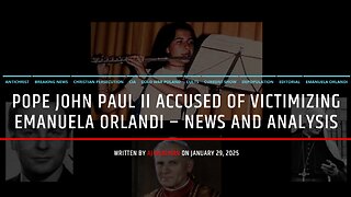 Pope John Paul II Accused Of Victimizing Emanuela Orlandi