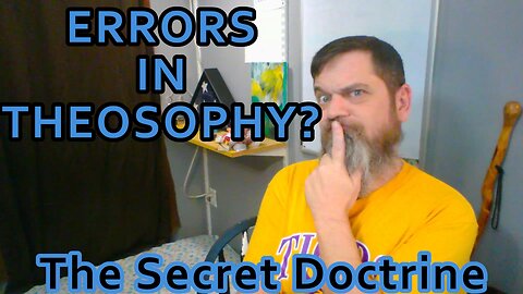 Esoterica: Misconceptions in Theosophy -The Secret Doctrine