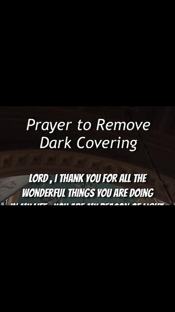 Prayer to Remove Dark Covering