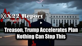 New X22 Report Feb 26 - TREASON, Trump Accelerates Plan, Nothing Can Stop This