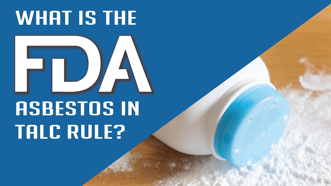 What is the FDA Asbestos in Talc Rule?