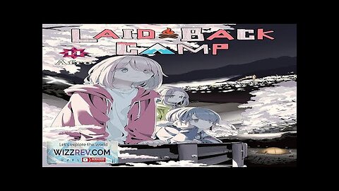 Laid-Back Camp: Volume 14 Review