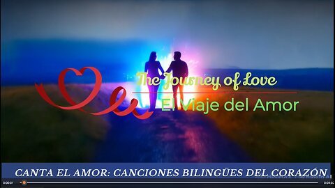 The Journey of Love / El Viaje del Amor - Bilingual Karaoke Song