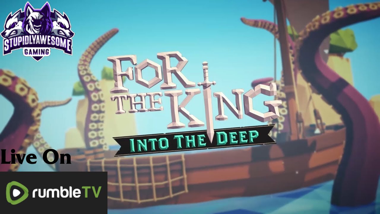 For The King!! (Into The Deep campaign with friends)