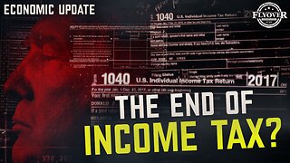 ECONOMY | Is This the End of Income Taxes? Trump’s Bold Tariff Proposal Explained - Dr. Kirk Elliot