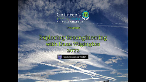 Exploring GeoEngineering with Dane Wigington - 2022