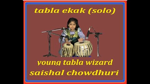 SAISHAL CHOWDHURI---TABLA EKAK