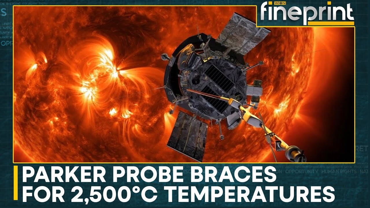 Parker Probe's Historic Plunge Toward The Sun | WION Fineprint | World News | WION