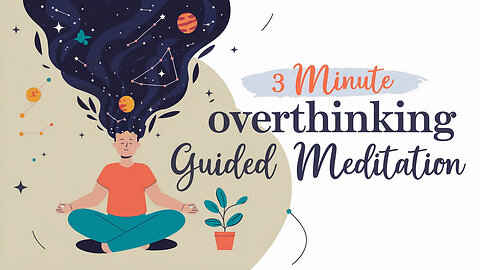 Quick 3-Minute Meditation for Overthinking & Worry 🌀