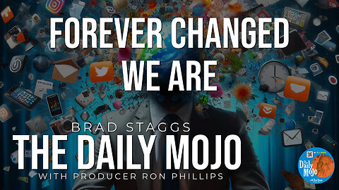 Forever Changed We Are - The Daily MoJo 011425