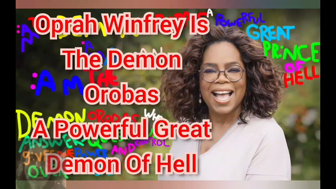 Oprah Winfrey Is The Demon Orobas, A Powerful Great Demon Of Hell. Oprah Winfrey Is A Man.