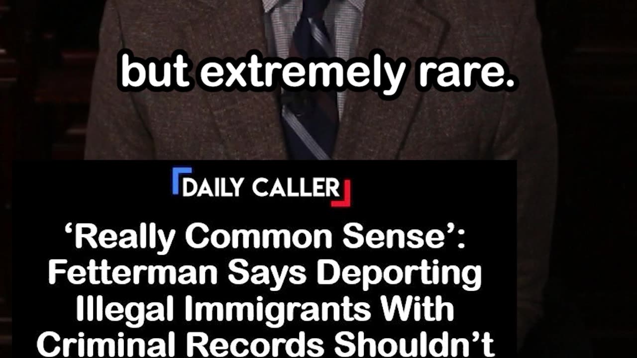 Fetterman Says Deporting the Undocumented with Criminal Records Shouldn’t Be ‘Controversial’