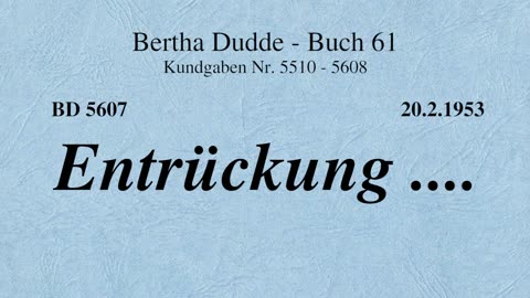 BD 5607 - ENTRÜCKUNG ....